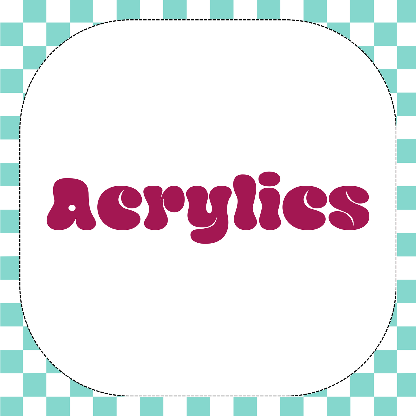 Acrylics